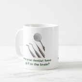 heeft je tandarts golf op de hersenen ? koffiemok (Voorkant links)