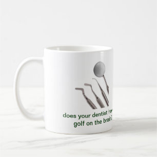 heeft je tandarts golf op de hersenen ? koffiemok