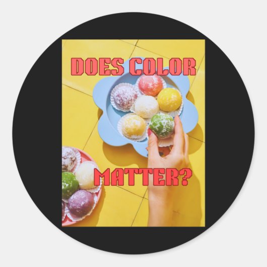 Heeft kleur echt voor je Sticker (Voorkant)