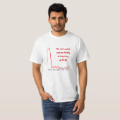 "... heeft mijn portefeuille volledig vernietigd." t-shirt (Voorkant volledig)