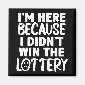 Heeft niet gewonnen Loterij Office Humor Magneet (Voorkant)