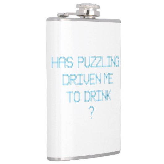 HEEFT PUZZELEN MIJ GEDREVEN OM ? TE DRINKEN HEUPFLES (Rechts)