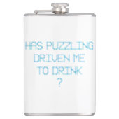 HEEFT PUZZELEN MIJ GEDREVEN OM ? TE DRINKEN HEUPFLES (Voorkant)