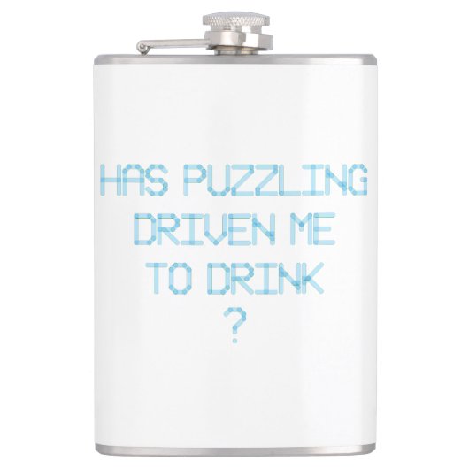 HEEFT PUZZELEN MIJ GEDREVEN OM ? TE DRINKEN HEUPFLES (Voorkant)