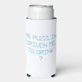 HEEFT PUZZELEN MIJ GEDREVEN OM ? TE DRINKEN SELTZER BLIKJESKOELER (Seltzer Voorkant)