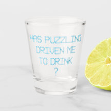 HEEFT PUZZELEN MIJ GEDREVEN OM ? TE DRINKEN