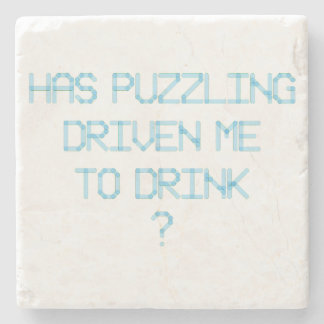 HEEFT PUZZELEN MIJ GEDREVEN OM ? TE DRINKEN STENEN ONDERZETTER