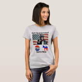 Heeft u democratie? T-Shirt (Voorkant volledig)