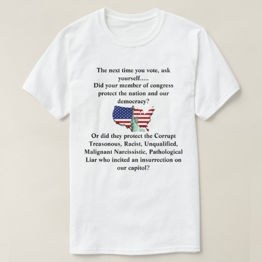 Heeft uw congres onze democratie beschermd? t-shirt (Design voorkant)