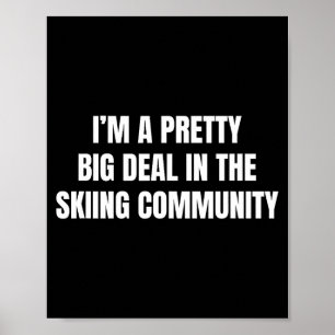 Heel groot in de skigemeenschap  poster