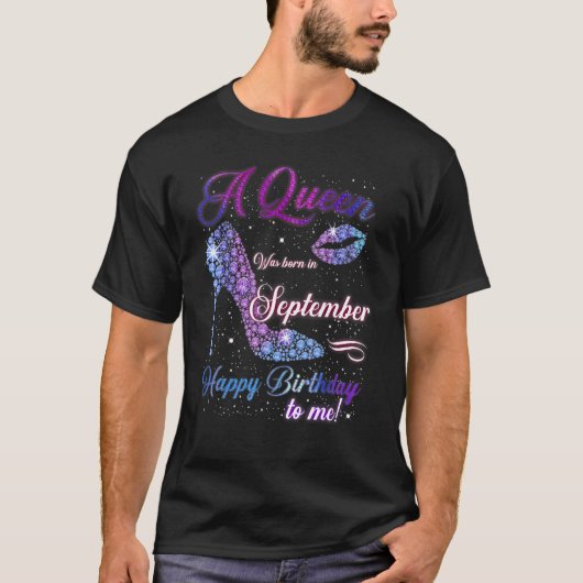 Heel high een koningin werd geboren in september H T-shirt (Voorkant)