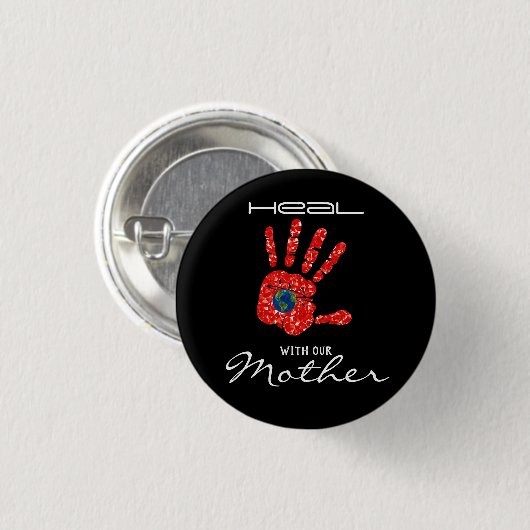 Heel met onze Moeder Aarde MMIW Zwarte Button  (Voorkant /achterkant)