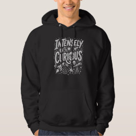 Heel Nieuwsgierig Hoodie