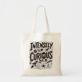 Heel Nieuwsgierig Tote Bag