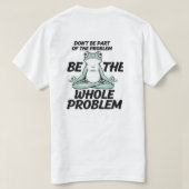 Heel Probleem T-shirt (Design achterkant)