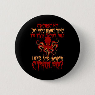Heer en Heiland Cthulhu Octopus wil Hall spreken Ronde Button 5,7 Cm