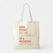 Heer, geef me het vertrouwen van een middelwit wit tote bag (Achterkant)