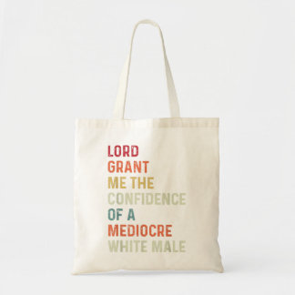 Heer, geef me het vertrouwen van een middelwit wit tote bag