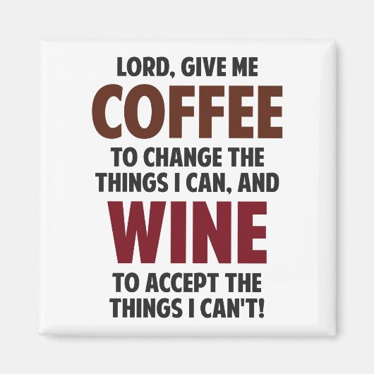 Heer, geef me koffie en wijn magneet (Voorkant)