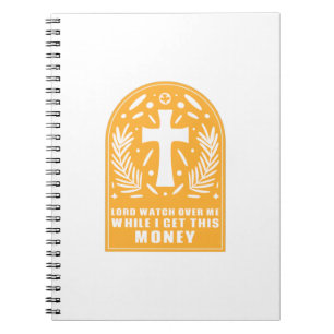 Heer, kijk over me neer terwijl ik dit geld krijg notitieboek