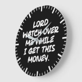 Heer let op mij terwijl ik dit geld krijg - drukte grote klok (Hoek)