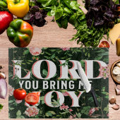 Heer, u brengt mij vreugde Christelijk Snijplank