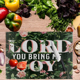 Heer, u brengt mij vreugde Christelijk Snijplank