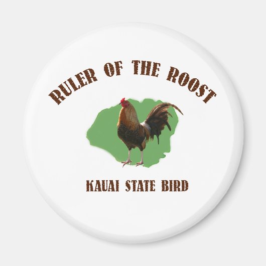 Heerser van de Roost Kauai Magnet (Voorkant)
