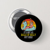 Heet als van Hulst Kerstman Zomer Kerstmis in Juli Ronde Button 5,7 Cm (Voorkant /achterkant)