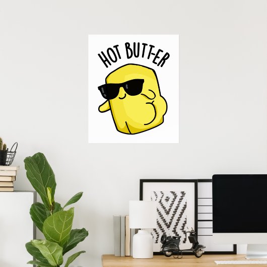 Heet Butter Grappig Eten Pun Poster (Thuiskantoor)