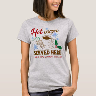 Heet Cacao en Sarcasm Holiday T-shirt