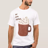 Heet cacaoweer t-shirt (Voorkant)
