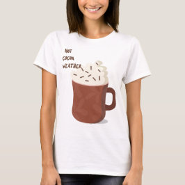 Heet cacaoweer t-shirt
