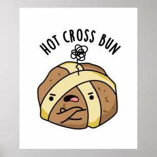 Heet Cross Bun Grappig Eten Pun Poster