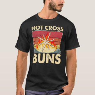 Heet Cross Buns 1 T-shirt