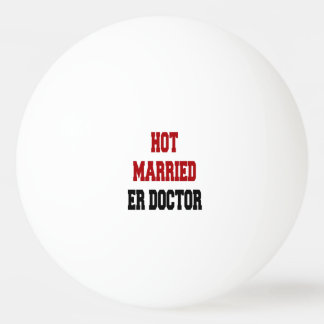 Heet getrouwd ER Doctor Pingpongbal