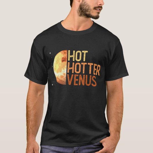 Heet, hotter, Venus. - Venus Planet Space Lover T-shirt (Voorkant)