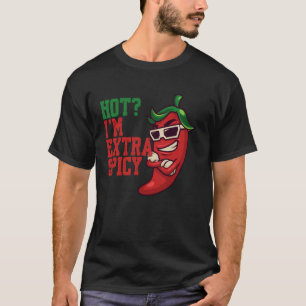Heet Ik Ben Extra Pittige Chili Kruiden Heet Voeds T-shirt