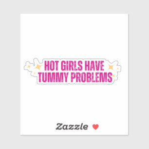 Heet Meisjes hebben Tummy Problemen Sticker