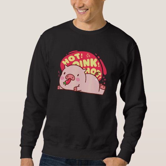 Heet Oink Heet Pig Eating Pepper Cute Food Trui (Voorkant)