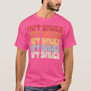 Heet pittig eten Habanero Chili Pepper Sauce T-shirt