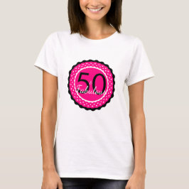 Heet Roze en Zwart 50 & Fabulous Birthday Shirt