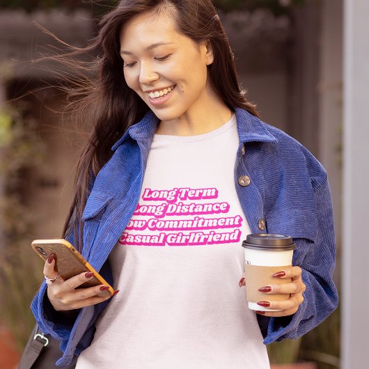 Heet Roze Filmcitaat Lange termijn Casual Vriendin T-shirt