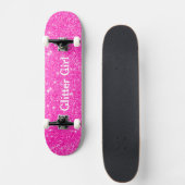Heet Roze Glitter Meisje Show Uw Glamours Sparkle Persoonlijk Skateboard (Voorkant)