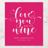 Heet Roze Hou van Jou Meer Dan Wijn Valentijnsdag Etiket (Enkel label)