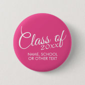 Heet Roze - Klas van met aangepast jaar & middelba Ronde Button 5,7 Cm (Voorkant)