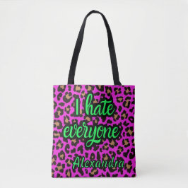 Heet Roze Luipaard Sarcasische "Ik Haat Iedereen" Tote Bag