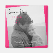 Heet roze moderne Z/W foto Save the Date Magneet (Voorkant)