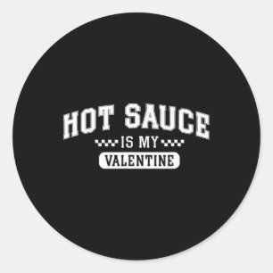 Heet saus is mijn Valentijn Ronde Sticker