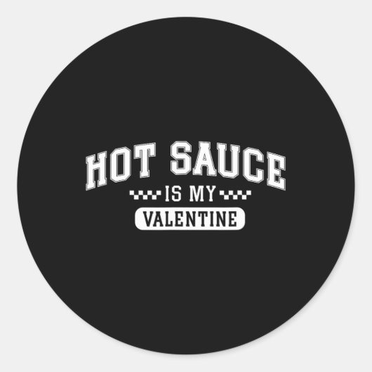 Heet saus is mijn Valentijn Ronde Sticker (Voorkant)